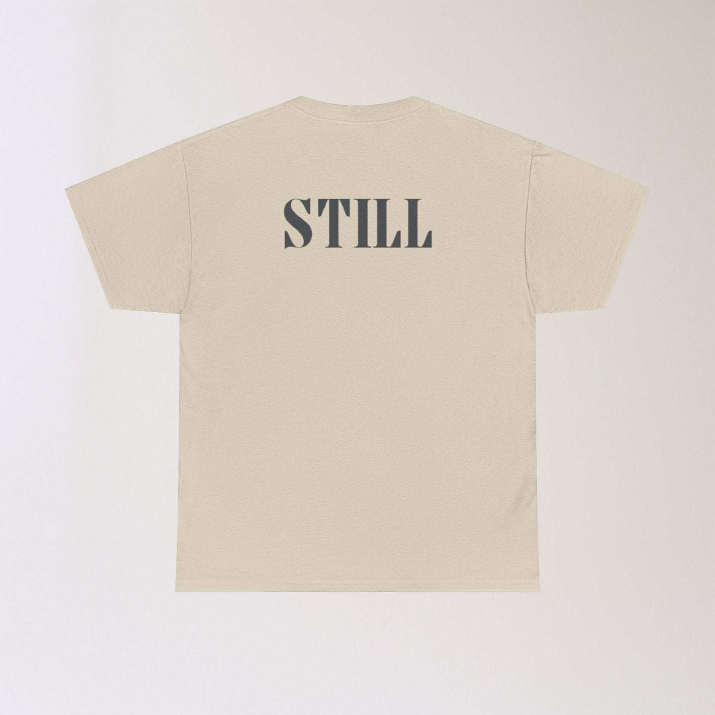 Men's Tee with 'STILL' Graphic - Casual Streetwear for Every Occasion