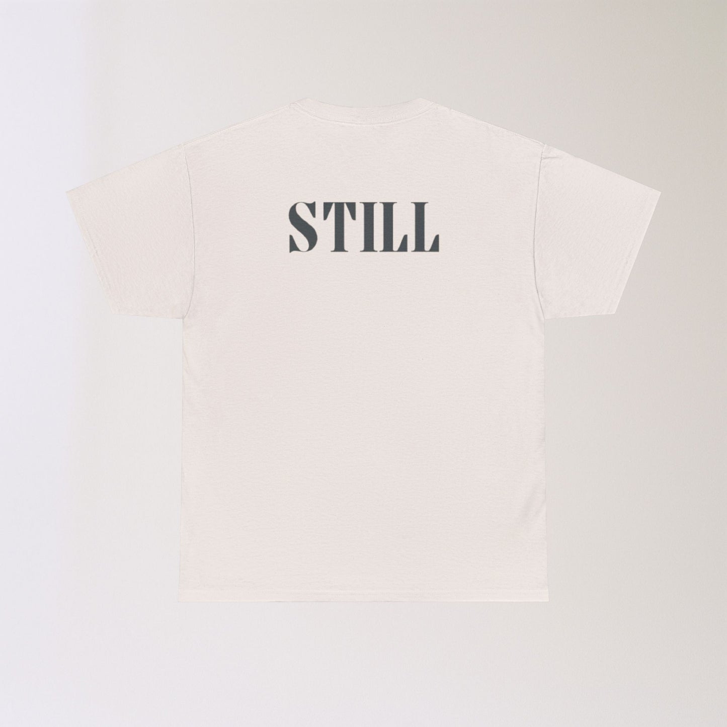 Men's Tee with 'STILL' Graphic - Casual Streetwear for Every Occasion